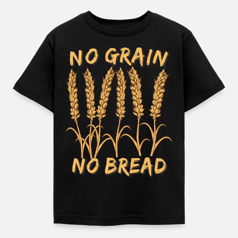NO GRAIN NO BREAD - Kinder T-Shirt - Schwarz