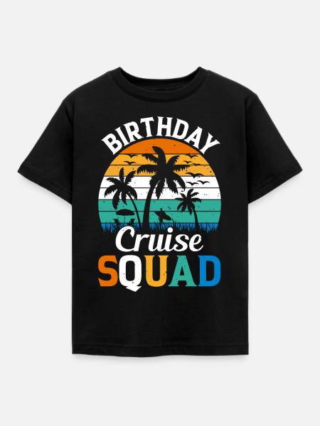 BIRTHDAY CRUISE SQUAD - Kinder T-Shirt - Schwarz