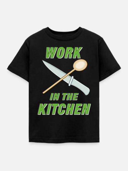 WORK IN THE KITCHEN - Kinder T-Shirt - Schwarz