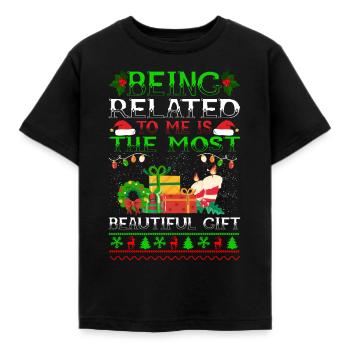 Being Related To Me – Lustiger Weihnachtsspruch - Kinder T-Shirt - Schwarz - Vorne - AI Model Kid Female (0cm)