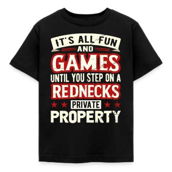 C’est amusant jusqu’à ce que vous marchiez sur une propriété de rednecks - T-shirt Enfant - noir - Devant - AI Model Kid Female (0cm)