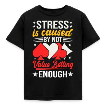 Le stress est causé par le fait de ne pas miser suffisamment sur la valeur - T-shirt Enfant - noir - Devant - AI Model Kid Female (0cm)