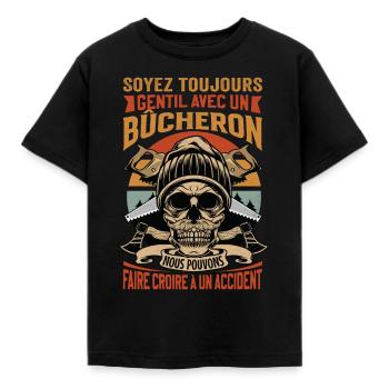 Soyez gentil avec un bûcheron - dicton de bûcheron - T-shirt Enfant - noir - Devant - AI Model Kid Female (0cm)