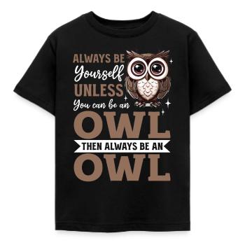 Drôle de hibou oiseau nocturne animal toujours être soi-même - T-shirt Enfant - noir - Devant - AI Model Kid Female (0cm)