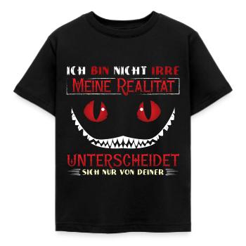 Meine Realität unterscheidet sich nur von deiner - Kinder T-Shirt - Schwarz - Vorne - AI Model Kid Female (0cm)