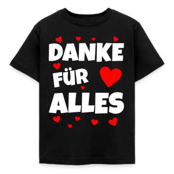 Danke für Alles Spruch Geschenk - Kinder T-Shirt - Schwarz - Vorne - AI Model Kid Female (0cm)
