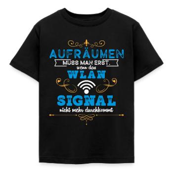 Wlan aufräumen muss man erst wenn das Wlan - Kinder T-Shirt - Schwarz - Vorne - AI Model Kid Female (0cm)