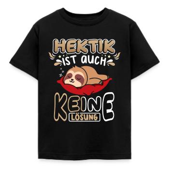 Hektik ist auch keine Lösung - Kinder T-Shirt - Schwarz - Vorne - AI Model Kid Female (0cm)
