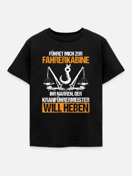 Der Kranführermeister will heben - Kinder T-Shirt - Schwarz