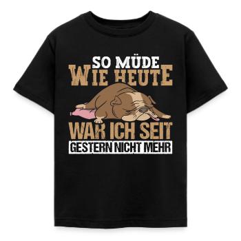 So müde war ich seit Gestern nicht mehr - Kinder T-Shirt - Schwarz - Vorne - AI Model Kid Female (0cm)