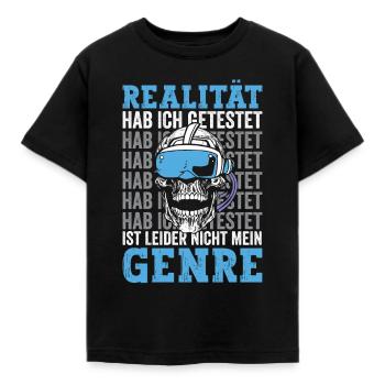 Realität habe ich getestet nicht mein Genre - Kinder T-Shirt - Schwarz - Vorne - AI Model Kid Female (0cm)