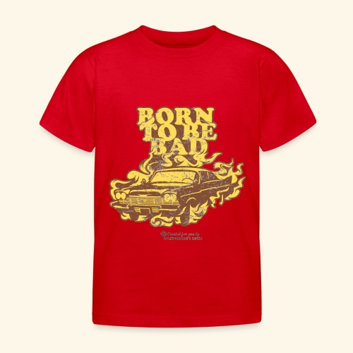 Born to be Bad - Kinder T-Shirt