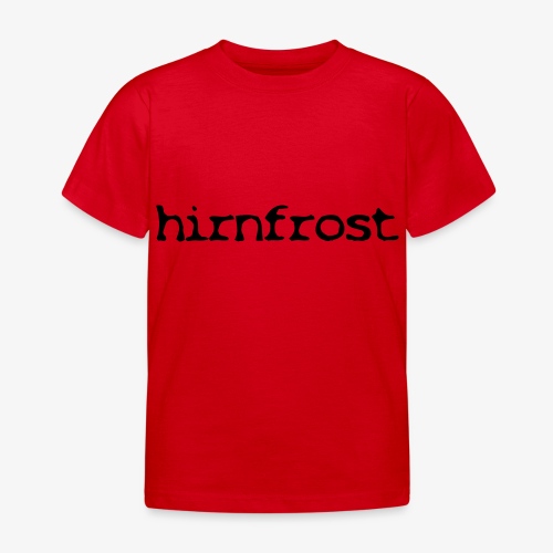 Hirnfrost - Kinder T-Shirt