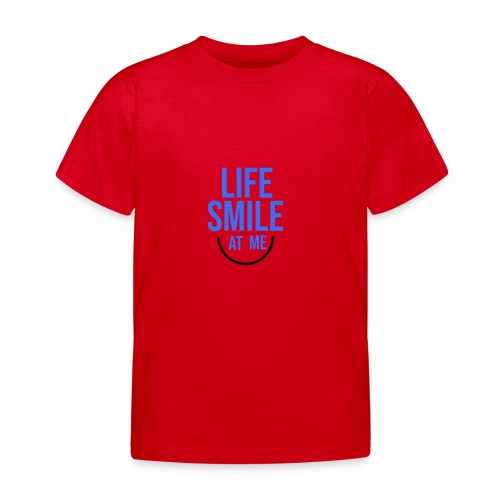 Life Smile At Me - Design - T-shirt Enfant
