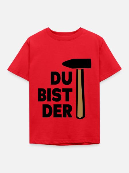 Du bist der Hammer Geschenkidee - Kinder T-Shirt - Rot