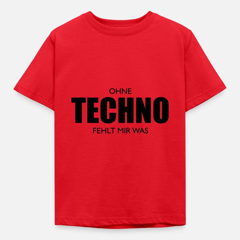 Sans la techno, il te manque quelque chose - T-shirt Enfant - rouge