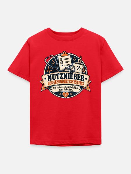 Nutznießer des Gesundheitssystems - Kinder T-Shirt - Rot