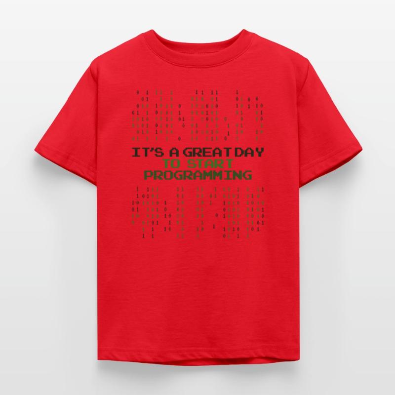 Great Day To Start Programming Developer Coder Kinder T-Shirt