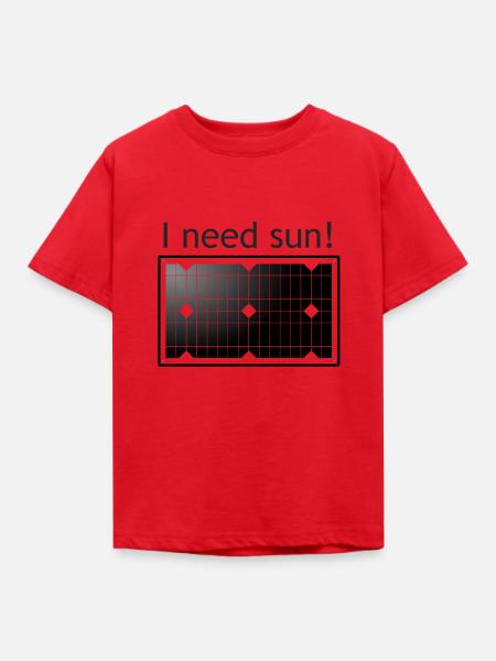 I need Sun - Kinder T-Shirt - Rot