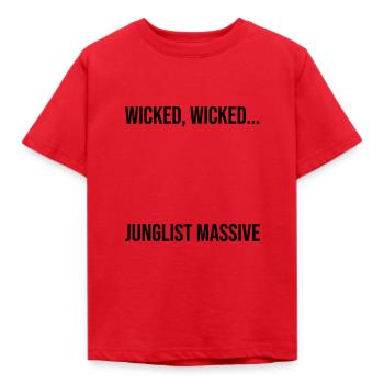 Wicked wicked junglist massive - Kinder T-Shirt - Rot - Vorne - AI Model Kid Male (0cm)