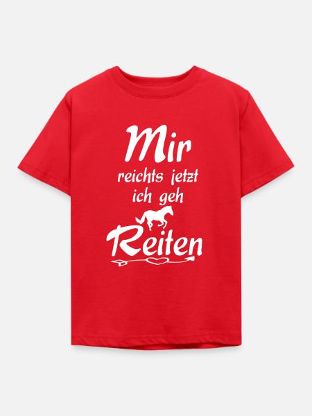 Mir reichts jetzt ich geh reiten - Kinder T-Shirt - Rot
