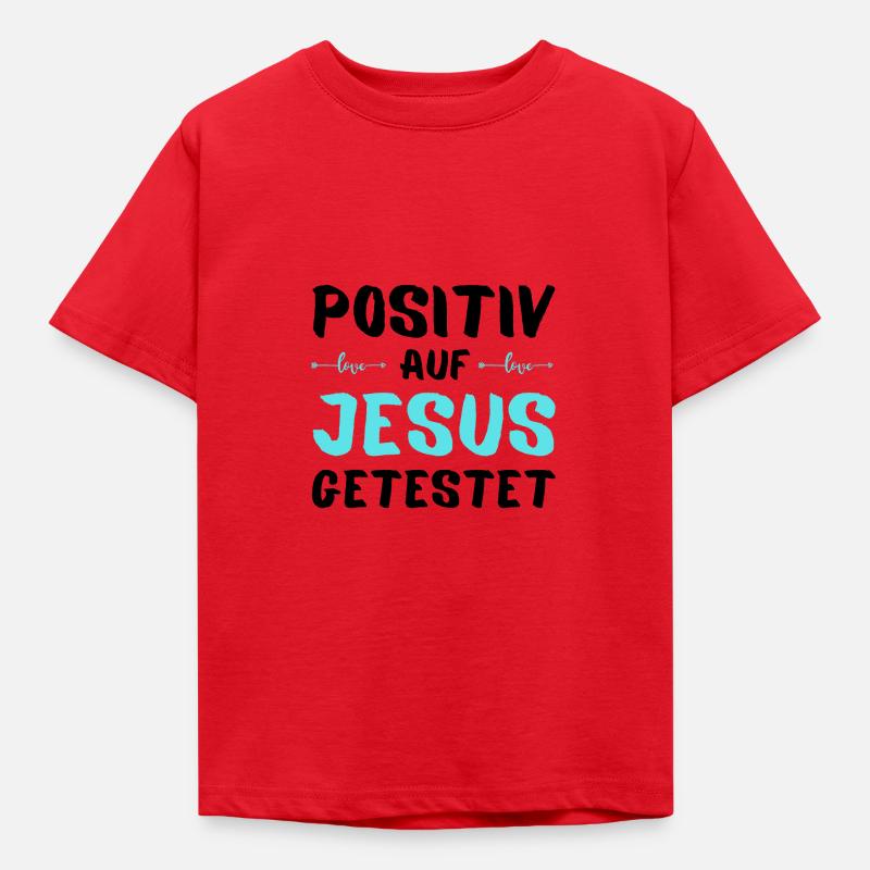 Auf Jesus getestet Gott Geschenkidee - Kinder T-Shirt - Rot