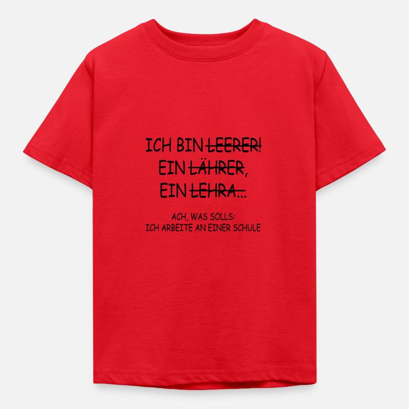 Ach was solls ich arbeite an einer schule Lehrer - Kinder T-Shirt - Rot