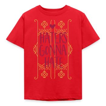 Haters gonna hate - Ehrliches Geschenk - Kinder T-Shirt - Rot - Vorne - AI Model Kid Male (0cm)