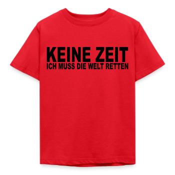 Keine Zeit - Ich Muss Die Welt Retten Klimawandel - Kinder T-Shirt - Rot - Vorne - AI Model Kid Male (0cm)