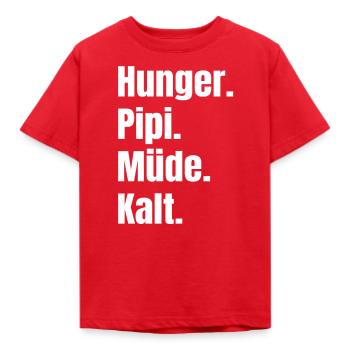Hunger Müde Pipi Kalt Winter Herbst Geschenkidee - Kinder T-Shirt - Rot - Vorne - AI Model Kid Male (0cm)