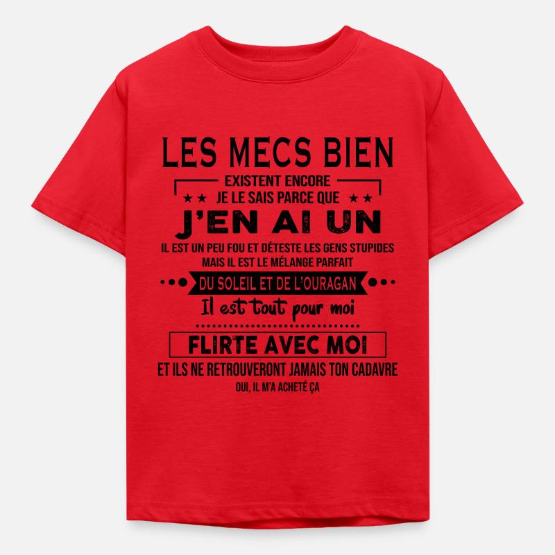 Les mecs bien existent encore Je le sais parce que - T-shirt Enfant - rouge