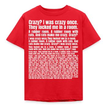 Crazy I Was Crazy Once Meme - Kids' T-Shirt - red - Front - AI Model Kid Male (0cm)