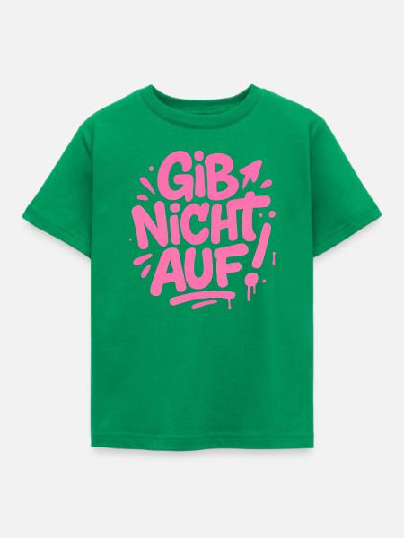 Gib nicht auf - Kinder T-Shirt - Kelly Green