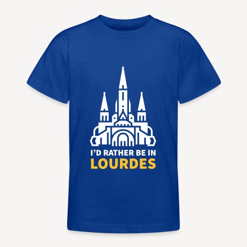 I'D RATHER BE IN LOURDES - Teenage T-Shirt