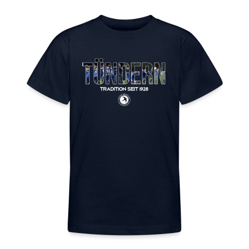 Tündern - Tradition seit 1928 - Teenager T-Shirt