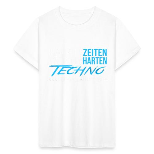 Harte Zeiten erfordern Harten Techno - Teenager T-Shirt