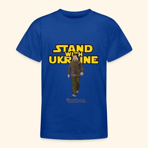 Ukraine Stand with Ukraine - Teenager T-Shirt