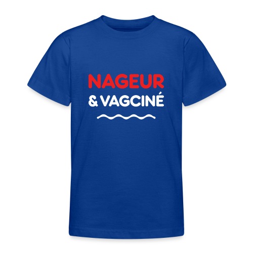 NAGEUR ET VAGCINÉ ! (natation, piscine) - T-skjorte for tenåringer