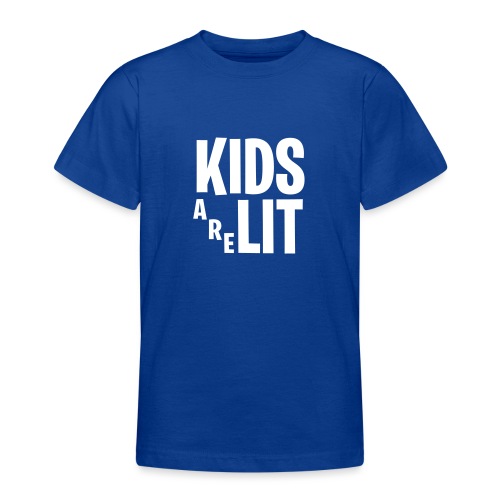 Kids Are Lit - Teenager T-shirt
