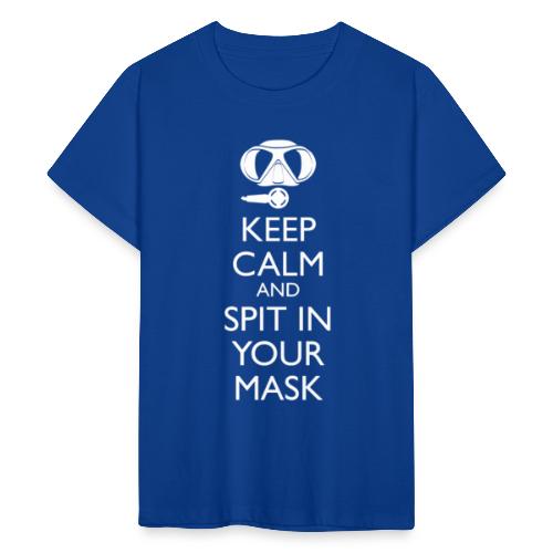 Keep calm and spit in you Mask - Teenager T-Shirt