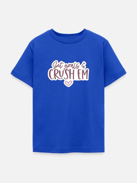 Set goals and crush em - Teenager T-Shirt - Royalblau