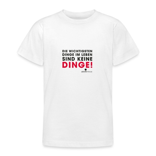 Motiv DINGE schwarze Schrift - Teenager T-Shirt
