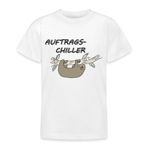Faultier Auftragschiller - Teenager T-Shirt