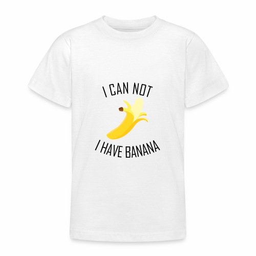 J'peux pas j'ai Banane - Version anglaise - T-shirt Ado