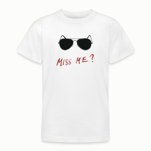 Miss Me? #2 - Teenage T-Shirt