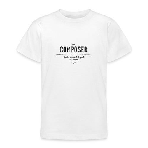 Bester Komponist - Handwerkskunst vom Feinsten, - Teenager T-Shirt