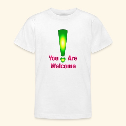 You are welcome3 - Teenager T-Shirt
