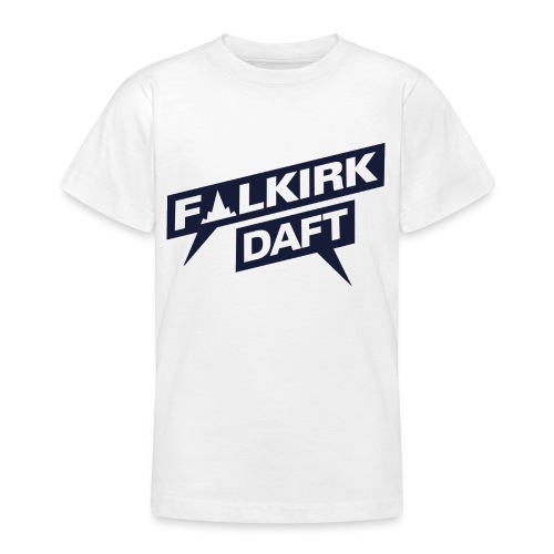 Falkirk Daft - Teenage T-Shirt