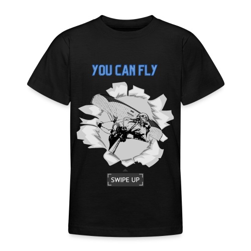 You can Fly, swipe up - Teenage T-Shirt
