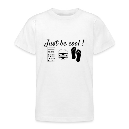 just be cool - T-shirt Ado